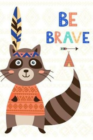 Cover of Be Brave