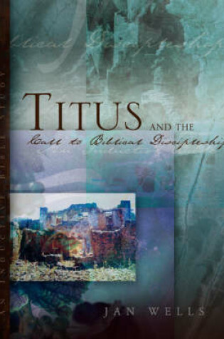 Cover of Titus and the Call to Biblical Discipleship