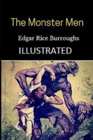 Cover of The Monster Men Illustrate