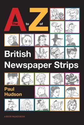 Book cover for The A to Z of British Newspaper Strips