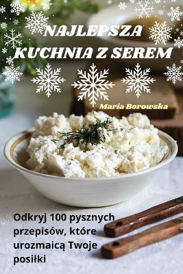 Cover of Najlepsza Kuchnia Z Serem