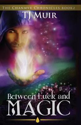 Book cover for Between Luck and Magic