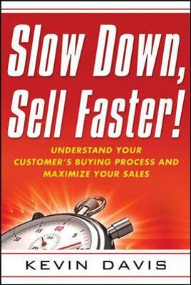 Book cover for Slow Down, Sell Faster!