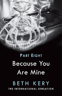 Cover of Because I Am Yours (Because You Are Mine Part Eight)