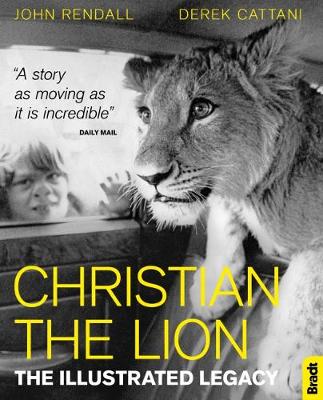 Cover of Christian The Lion: The Illustrated Legacy (Gift Edition)