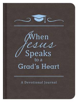 Cover of When Jesus Speaks to a Grad's Heart