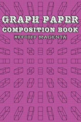 Cover of Graph Paper and Lined Paper Notebook For Math and Science Composition Notebooks For Students Teachers - 8.5" x 11" Quad Ruled 5 Squares Per Inch - HTML Color Name - Magenta