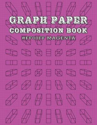 Book cover for Graph Paper and Lined Paper Notebook For Math and Science Composition Notebooks For Students Teachers - 8.5" x 11" Quad Ruled 5 Squares Per Inch - HTML Color Name - Magenta