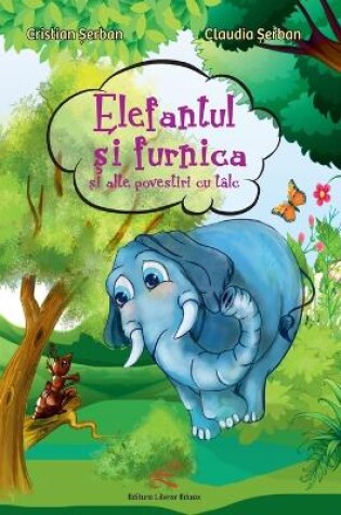 Cover of Elefantul si furnica