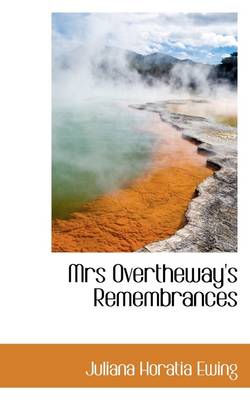 Book cover for Mrs Overtheway's Remembrances