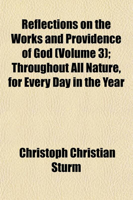 Book cover for Reflections on the Works and Providence of God (Volume 3); Throughout All Nature, for Every Day in the Year