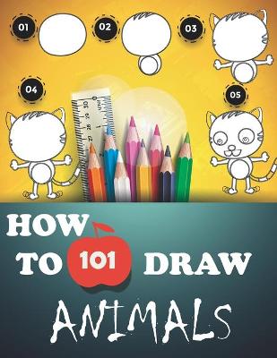 Book cover for How to Draw 101 Animals