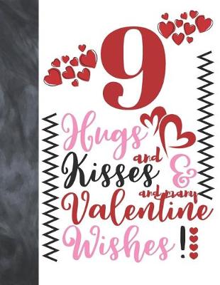 Book cover for 9 Hugs And Kisses And Many Valentine Wishes!