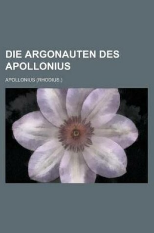 Cover of Die Argonauten Des Apollonius