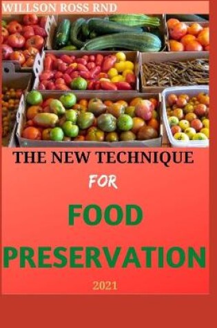 Cover of The New Technique for Food Preservation 2021