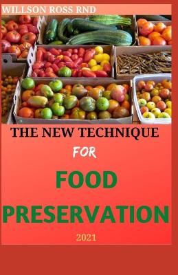 Book cover for The New Technique for Food Preservation 2021