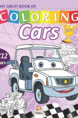 Cover of My great book of coloring - cars