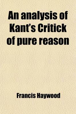 Book cover for An Analysis of Kant's Critick of Pure Reason