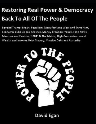 Book cover for Restoring Real Power & Democracy Back To All Of The People