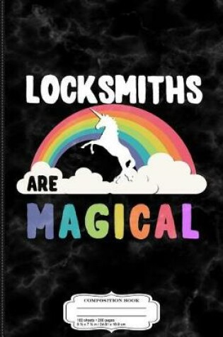 Cover of Locksmiths Are Magical Composition Notebook