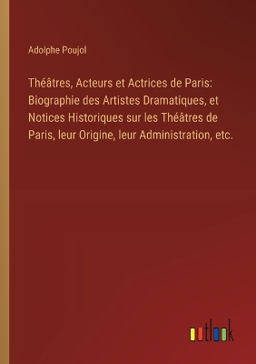 Book cover for Théâtres, Acteurs et Actrices de Paris