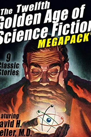 Cover of The Twelfth Golden Age of Science Fiction Megapack (R)