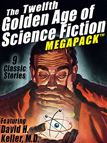 Book cover for The Twelfth Golden Age of Science Fiction Megapack (R)