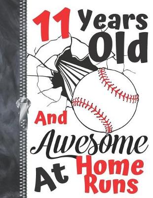 Book cover for 11 Years Old And Awesome At Home Runs