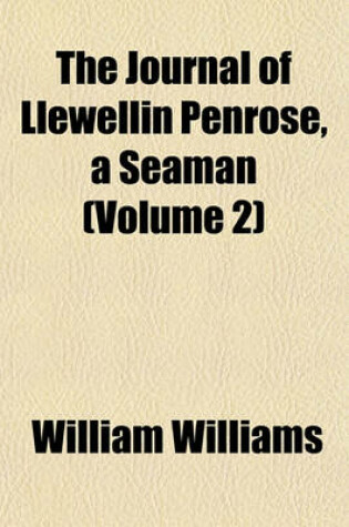 Cover of The Journal of Llewellin Penrose, a Seaman (Volume 2)