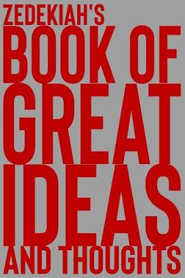 Book cover for Zedekiah's Book of Great Ideas and Thoughts