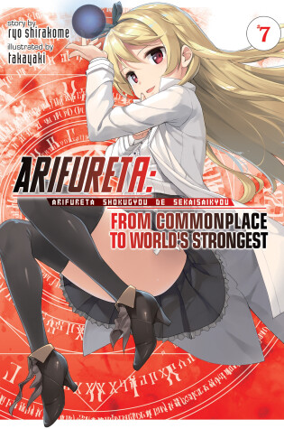 Cover of Arifureta: From Commonplace to World's Strongest (Light Novel) Vol. 7