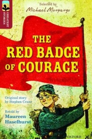 Cover of Oxford Reading Tree TreeTops Greatest Stories: Oxford Level 15: The Red Badge of Courage