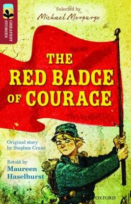 Book cover for Oxford Reading Tree TreeTops Greatest Stories: Oxford Level 15: The Red Badge of Courage