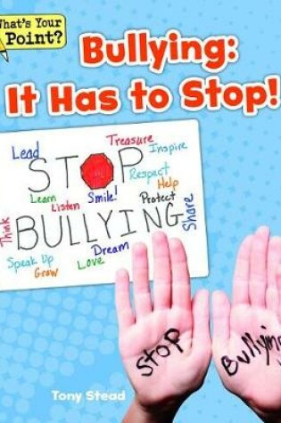 Cover of Bullying: It Has to Stop!