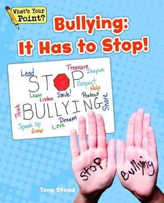 Cover of Bullying: It Has to Stop!