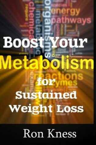 Cover of Boost Your Metabolism for Sustained Weight Loss