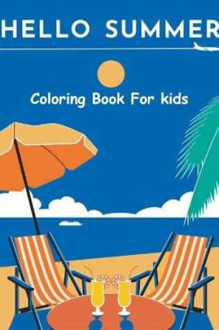 Cover of Hello summer coloring book for kids