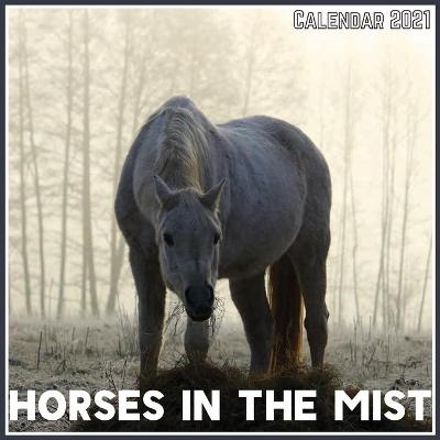 Book cover for Horses in the Mist Calendar 2021