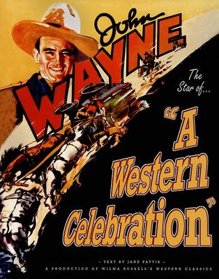 Book cover for John Wayne: A Western Celebration