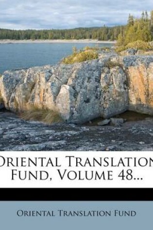 Cover of Oriental Translation Fund, Volume 48...