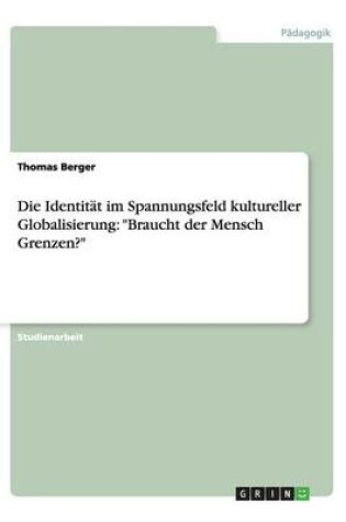 Cover of Die Identitat im Spannungsfeld kultureller Globalisierung