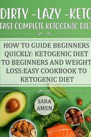 Cover of DIRTY -LAZY -KETO Fast Complete Ketogenic Diet