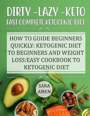 Book cover for DIRTY -LAZY -KETO Fast Complete Ketogenic Diet