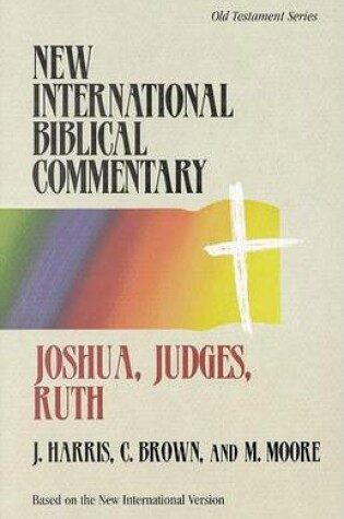 Cover of Joshua, Judges, Ruth - New International Biblical Commentary Old Testament 5