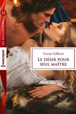 Cover of Le Desir Pour Seul Maitre