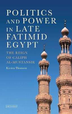 Book cover for Politics and Power in Late Fatimid Egypt