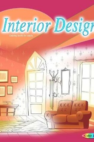 Cover of Interior design coloring books for adults