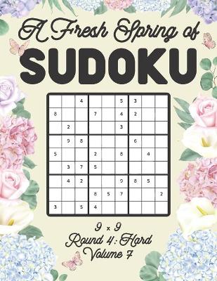 Book cover for A Fresh Spring of Sudoku 9 x 9 Round 4