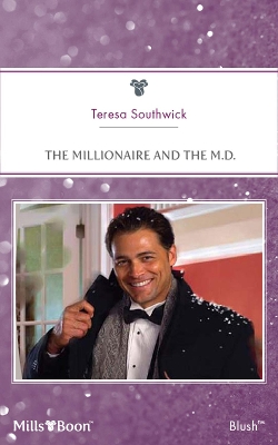 Book cover for The Millionaire And The M.D.