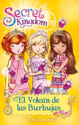 Cover of Secret Kingdom 7. El Volcán de Las Burbujas